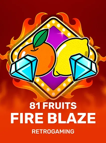 81 Fruits Feu Blaze